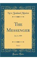 The Messenger, Vol. 2: Jan. 6, 1909 (Classic Reprint)