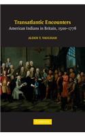 Transatlantic Encounters: American Indians in Britain, 1500-1776