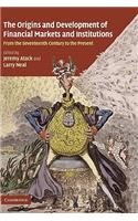 The Origins and Development of Financial Markets and Institutions