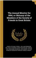 The Annual Monitor for 1894, or Obituary of the Members of the Society of Friends in Great Britain