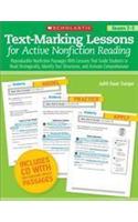 Text-Marking Lessons for Active Nonfiction Reading: Reproducible Nonfiction Passages with Lessons That Guide Students to Read Strategically, Identify: Reproducible Nonfiction Passages With Lessons That Guide Students to Read Strategically, Identify Text Structures, and Activate Comprehension