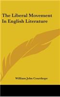 The Liberal Movement In English Literature