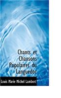 Chants Et Chansons Populaires Du Languedoc