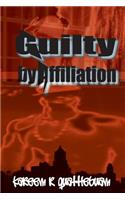 GUILTY by AFFILIATION