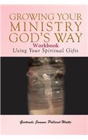 Growing Your Ministry God's Way Workbook