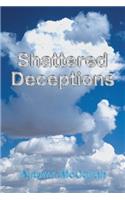 Shattered Deceptions