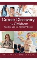 Career Discovery For Children: Another Use for Newbery Books