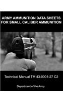 Army Ammunition Data Sheets for Small Caliber Ammunition