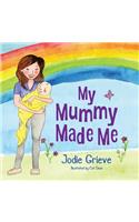 My Mummy Made Me