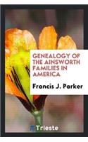 Genealogy of the Ainsworth Families in America