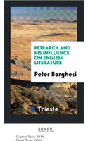 Petrarch and His Influence on English Literature