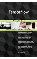 TensorFlow: A Complete Guide