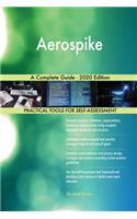 Aerospike A Complete Guide - 2020 Edition