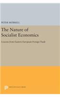 The Nature of Socialist Economics