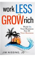 Work Less and Grow Rich