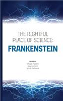 Rightful Place of Science: Frankenstein