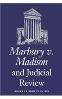 Marbury V. Madison and Judicial Review