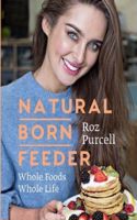 Natural Born Feeder
