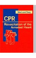 CPR: Resuscitation of the Arrested Heart