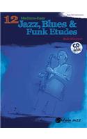 12 Medium-Easy Jazz, Blues & Funk Etudes: Bass Clef Instruments