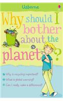 Why Should I Bother About the Planet?