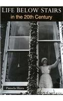 Life Below Stairs in the Twentieth Century