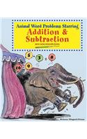 Animal Word Problems Starring Addition and Subtraction: Math Word Problems Solved