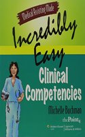 Medical Assisting Made Incredibly Easy: Clinical Competencies: Text and Study Guide Package