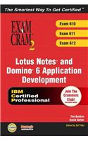 Lotus Notes and Domino 6 Application Development Exam Cram 2 (Exam 610, 611, 612)