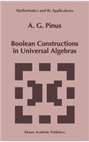 Boolean Constructions in Universal Algebras