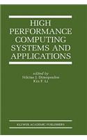 High Performance Computing Systems and Applications