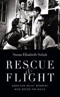 Rescue and Flight American Relief Workers Who Defied the Nazis