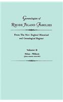 Genealogies of Rhode Island Families from the New England Historical and Genealogical Register. in Two Volumes. Volume II