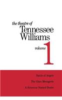 Theatre of Tennessee Williams Volume 1