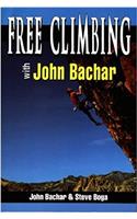 Free Climbing with John Bachar