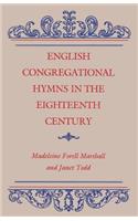 English Congregational Hymns in the Eighteenth Century