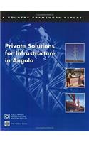 Private Solutions for Infrastructure in Angola