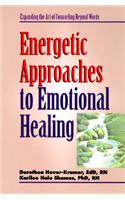 Energetic Approaches to Emotional Healing