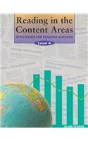 Reading in the Content Areas, Level A: Strategies for Reading Success