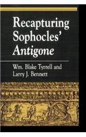 Recapturing Sophocles' Antigone