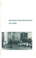 The Passion of Pier Paolo Pasolini
