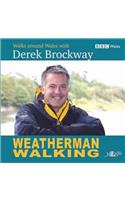 Weatherman Walking