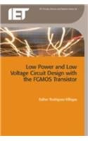 Low Power and Low Voltage Circuit Design with the FGMOS Transistor