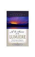 a la Source de la Lumiere Edition