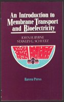 An Introduction To Membrane Transport And Bioelectricity (Raven Press Series In Physiology)