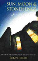 Sun, Moon and Stonehenge