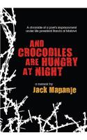 And Crocodiles Are Hungry at Night