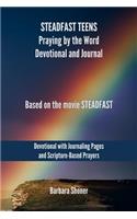 Steadfast Teens Praying by the Word Devotional and Journal