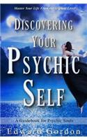 Discovering Your Psychic Self