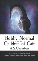 Bobby Normal and the Children of Cain: (3 Bobby Normal)